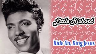 Little Richard - Ride On, King Jesus