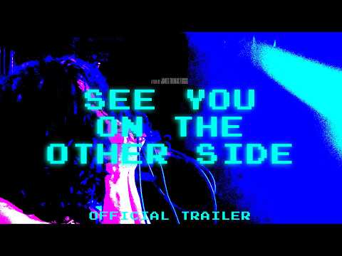 SEE YOU ON THE OTHER SIDE - Official Trailer (2026)