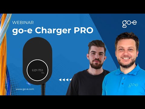 WEBINAR: go e Charger PRO - MID-konforme Wallbox | Einfach smart laden mit go-e