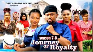 JOURNEY OF ROYALTY (SEASON 7&8) - 2025 Latest Nigerian Nollywood Movie || Trending now