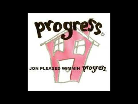 Jon Pleased Wimmin @ Progress  - 1993 - (Full Tracklist In Description Below)