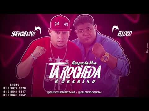 SHEVCHENKO E ELLOCO - RESPOSTA PRA TA ROCHEDA É XEXEIRO (ÁUDIO OFICIAL)