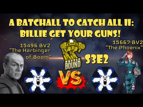Battletech: Battle Bound S3E2 - A Batchall to Catch All II: Billie Get Your Guns!