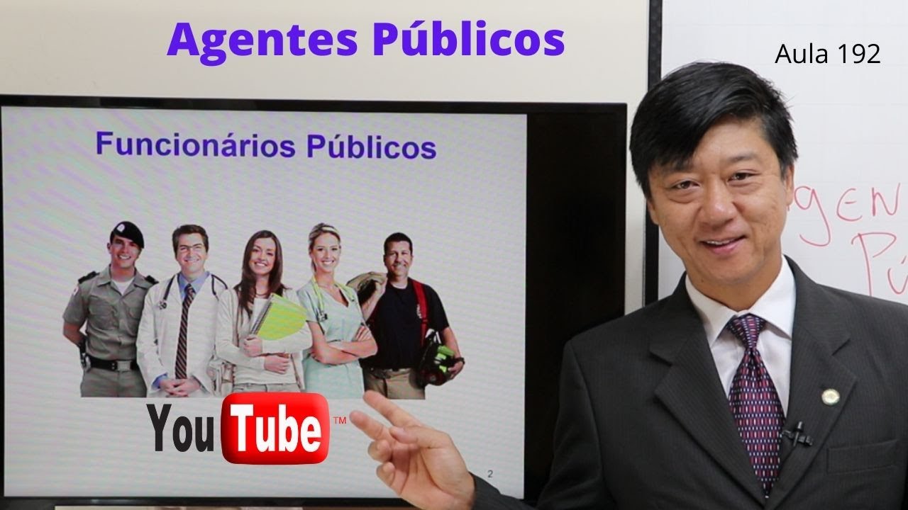 Agentes Públicos - Funcionários Públicos - Aula 192 - Dto Administrativo - Prof Eduardo Tanaka