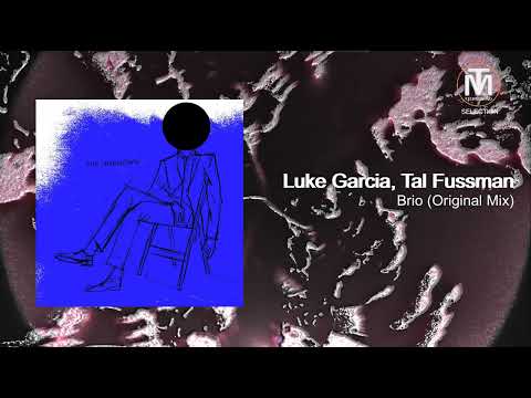 Luke Garcia, Tal Fussman - Brio (Original Mix) [DIYNAMIC]