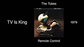 The Tubes - TV Is King - Remote Control [1979]