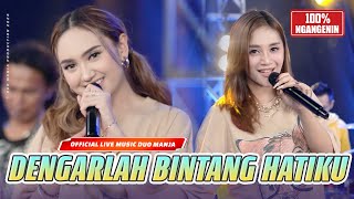 Download lagu Dengarlah Bintang Hatiku ( Live Music) | Duo Manja mp3