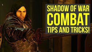 Shadow of War Combat Tips TO BECOME UNSTOPPABLE (Middle Earth Shadow of War Tips & Tricks)
