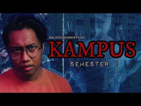 SERAM ISNIN - CAMPUS HORROR STORY | REOPEN SEMESTER 1 | NO JUMPSCARE