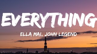 Ella Mai – Everything ft. John Legend (Lyrics)