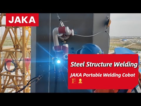 Steel Structure Welding with JAKA Portable Welding Cobots