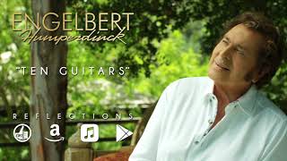 Engelbert Humperdinck - Ten Guitars (Official Audio) - Reflections EP