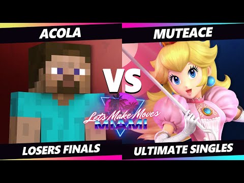 Let's Make Moves Miami Losers Finals - MuteAce (Peach) Vs. acola (Steve) SSBU Ultimate Tournament