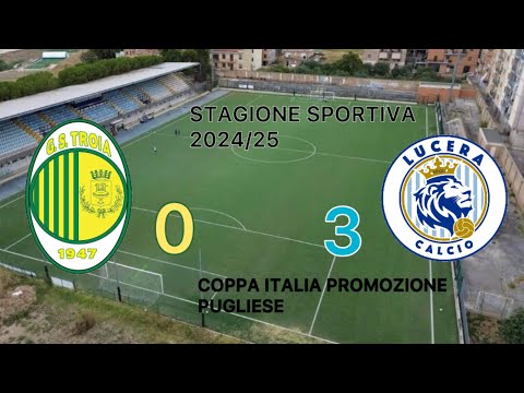 COPPA ITALIA PROMOZIONE PUGLIESE: TROIA LUCERA 0-3 - ANDATA 1 TURNO - PRIMA VITTORIA STAGIONALE