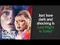 Just how dark and shocking is Last Night in Soho? | Common Sense Movie Minute