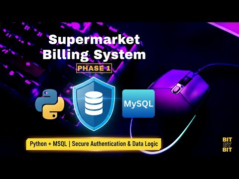 Building a Supermarket Billing System with Python & MySQL | Phase 1: Customer Auth & Database Setup