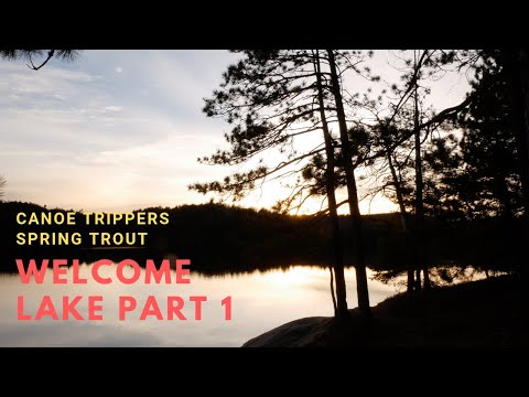 Algonquin Park - Spring Trout Trip - Ice Out Opener Part One