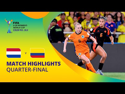 Netherlands v Colombia | FIFA U-20 Women's World Cup Colombia 2024 | Match Highlights