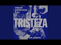 Tristeza - Oscar Peterson - Topic Tristeza