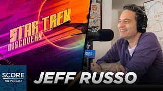 Jeff Russo on Star Trek: Discovery&#39;s &quot;Swashbuckling&quot; Season 2 | Score: The Podcast