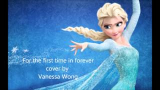 For the first time in forever cover by Vanessa Wong