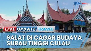 Jelang Ramadhan, Jemaah Sattariyah Sumbar Khusyuk Gelar Salat 40 di Cagar Budaya Surau Tinggi Culau