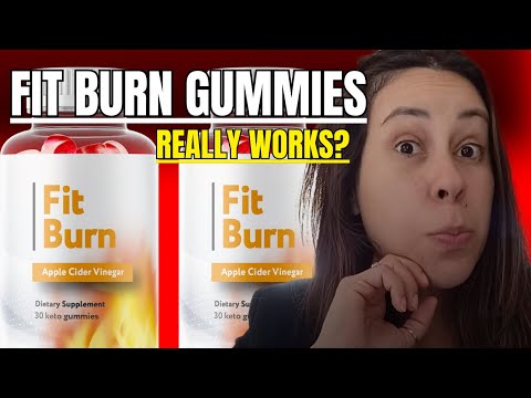 FitBurn Reviews - Fit Burn Review  Fit Burn Gummies Supplement