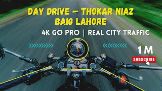 Day Drive Thokar Niaz Baig Lahore | 4K GoPro City Traffic View | Lahore Canal Road Ride.