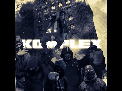 KOMPLEX -  Psytik x Paschar43 x MOV x Zer.fleisch x Schramm x Mula543 x Nais43 x Blechbeppo