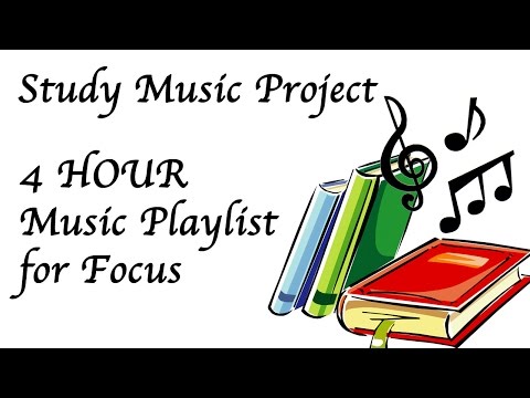 4 Hour Study Music: to Help Focus, Concentration, Work, and Relaxation