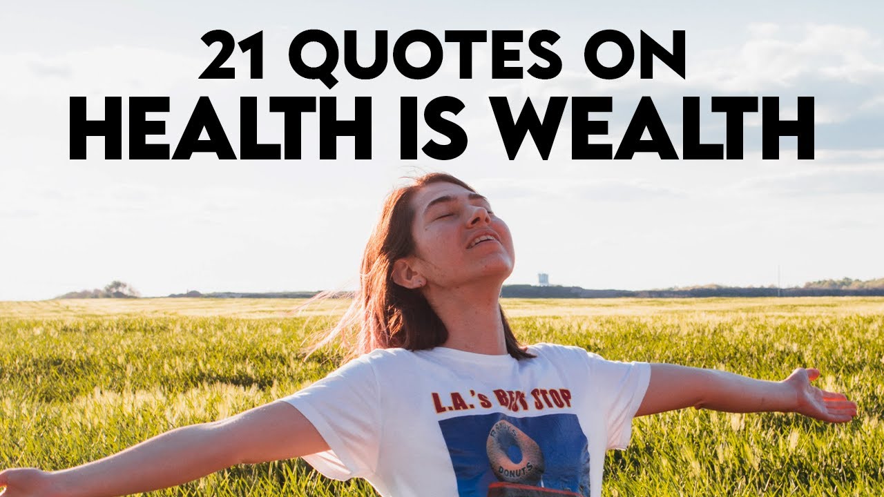 21 Quotes On Health Is Wealth - Words For The Soul