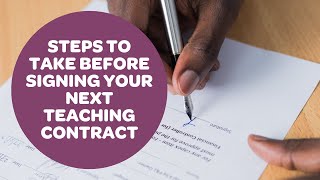 Steps to Take Before Signing Your Next Teaching Contract