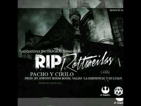 Pacho El Antifeka - Rip Rottweilas Ft Cirilo El Sakamostro (Tiraera Pa Cosculluela)