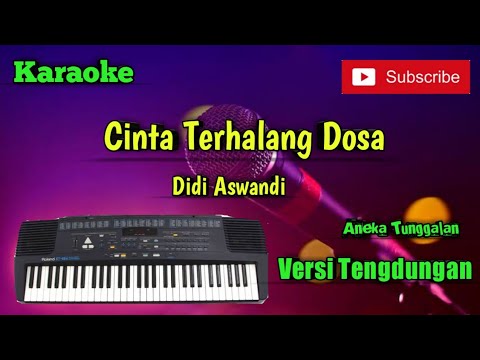 Cinta Terhalang Dosa ( Didi Aswandi ) Karoke Musik Sandiwaraan Cover