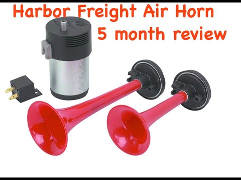 Harbor Freight Air Horn Review - -  5 Months!