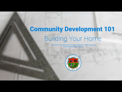 Community Development 101 - Building Your Home