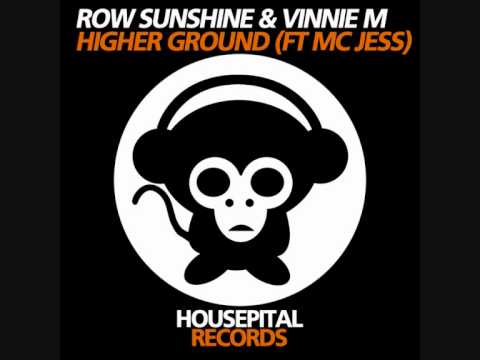 Row Sunshine & Vinnie M ft MC Jess   Higher Ground