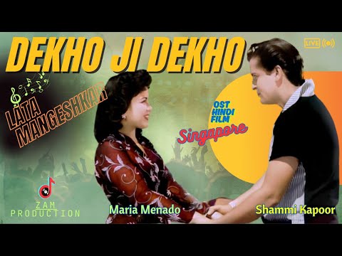 DEKHO JI DEKHO| Lata Mangeshkar | Maria Menado | OST Hindi Film "Singapore" 1960  | ZAM Production