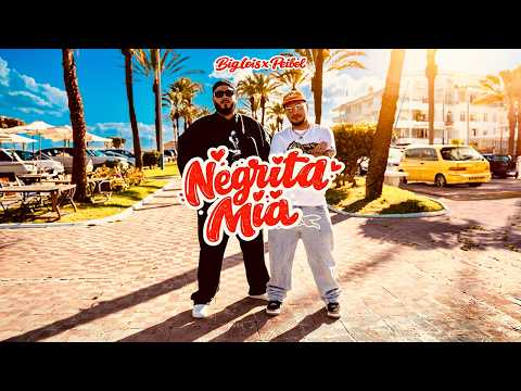 Big Lois x PEIBOL - Negrita Mía (Videoclip Oficial)