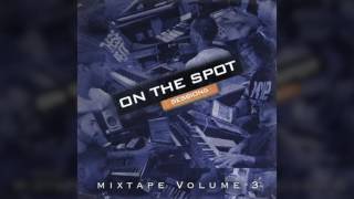On The Spot Sessions Mixtape Volume 3 - Free Download