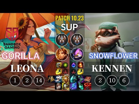 SB GorillA Leona vs SnowFlower Kennen Sup - KR Patch 10.23