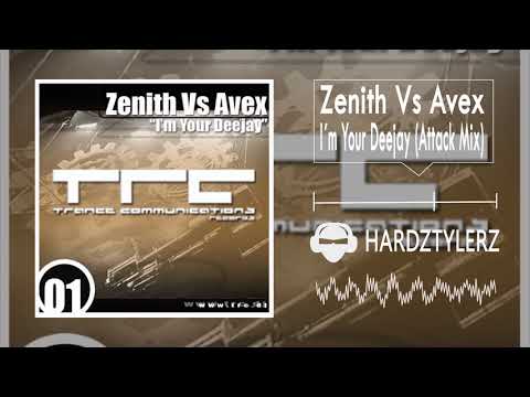 Zenith Vs Avex - I'm Your Deejay (Attack Mix)