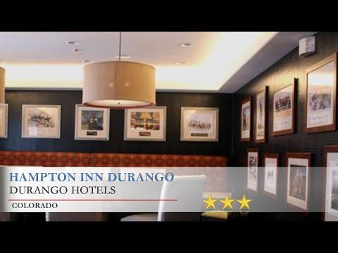 Hampton Inn Durango - Durango Hotels, Colorado