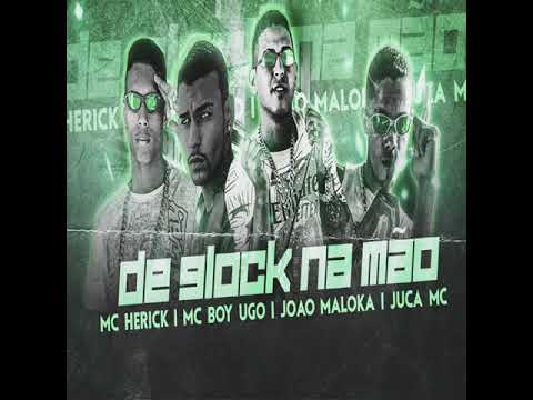 DE GLOCK NA MÃO | MC BOYUGO, JOÃO MALOKA, MC HERICK E JUCA MC - REMIX BREGA FUNK
