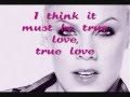 PINK - TRUE LOVE (LYRICS) 