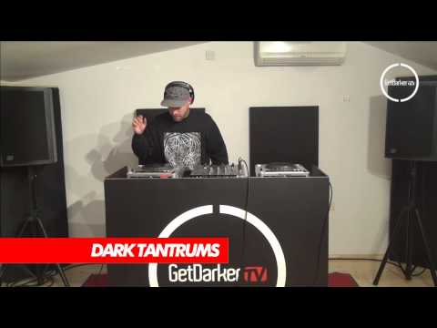 Dark Tantrums - GetDarker TV 238