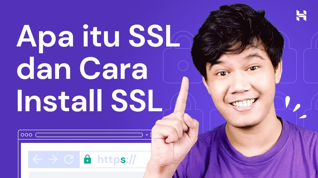 Apa itu SSL? Penjelasan dan Cara Install