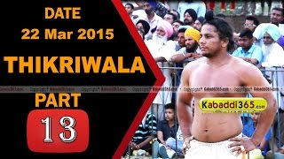 Thikriwala (barnala) Kabaddi Tournament 22 Mar 2015 Part 13 by Kabaddi365.com