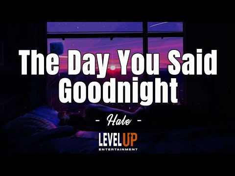 The Day You Said Goodnight - Hale (Karaoke Version)