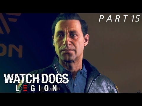 WATCH DOGS LEGION Walkthrough Gameplay Part 15
